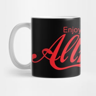 ENJOY ALTRUISM Mug